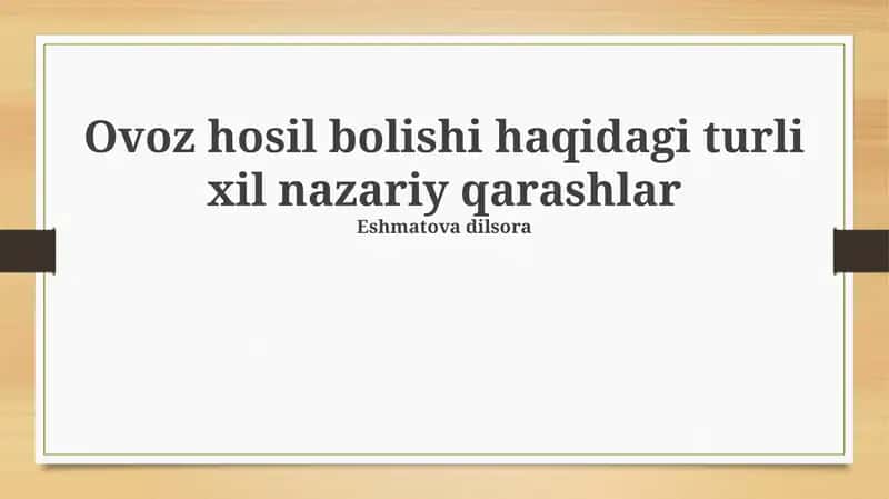 Ovoz hosil boʻlishining akustik nazariyalari 1
