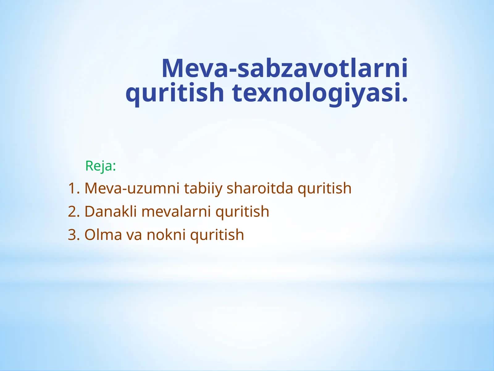 Meva-sabzavotlarni quritish texnologiyasi. 1