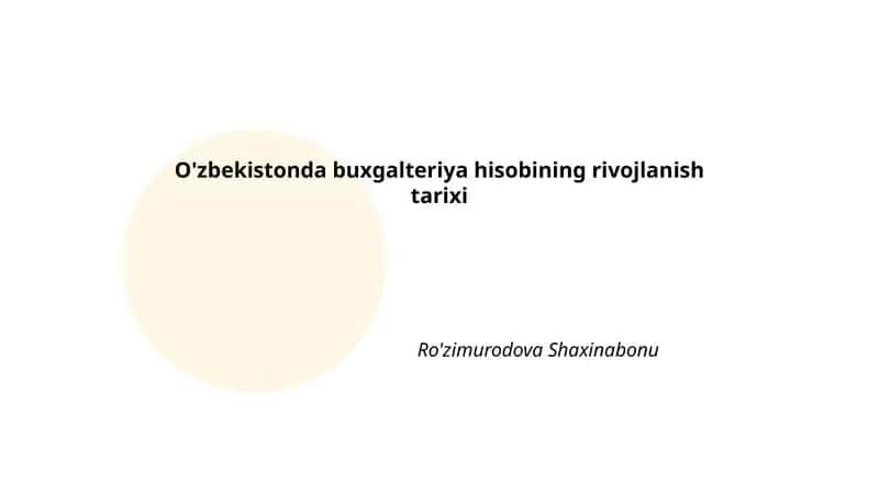 O'zbekistonda buxgalteriya hisobining rivojlanish tarixi 1