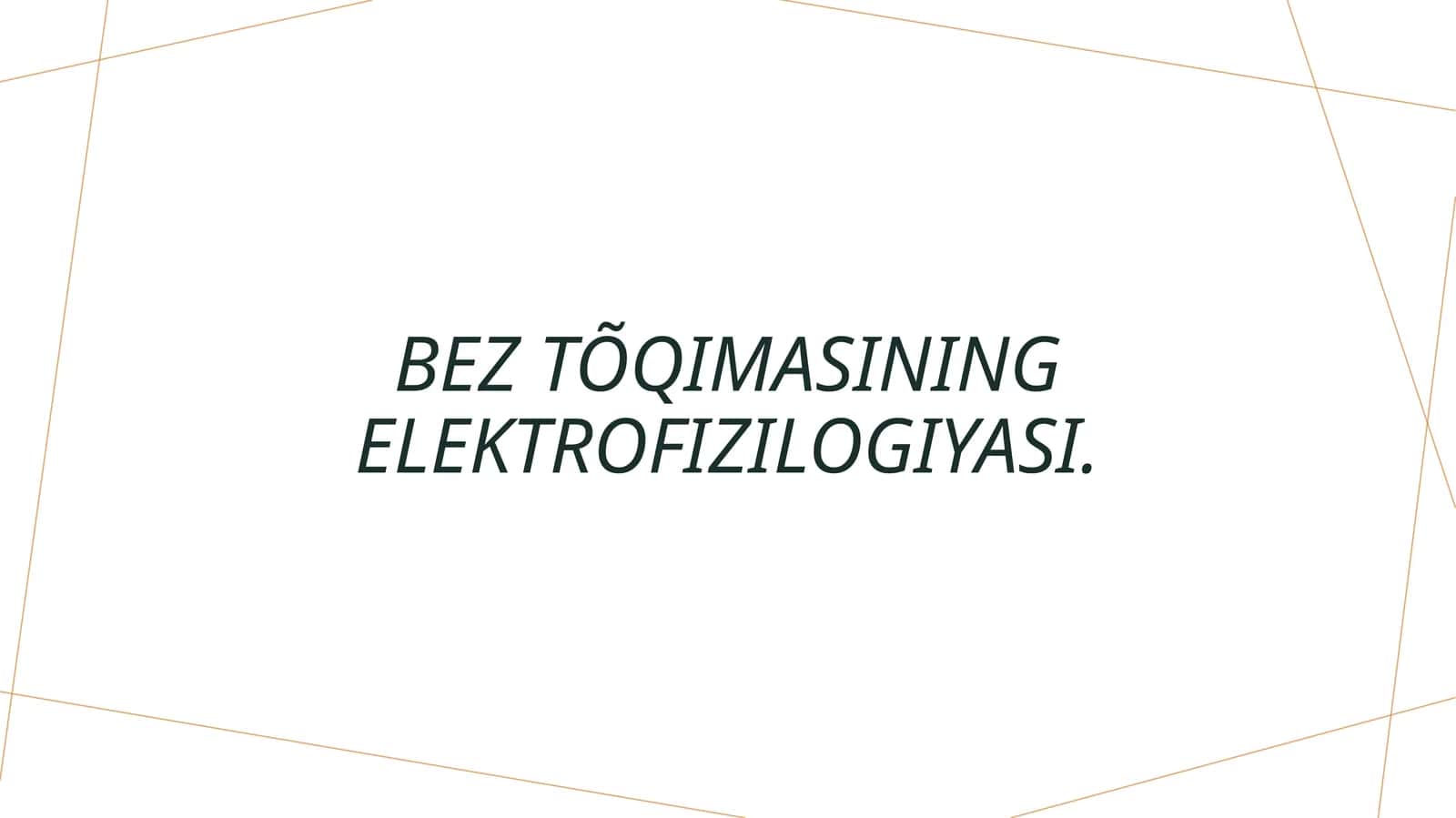 Bez tõqimasining elektrofizilogiyasi 1