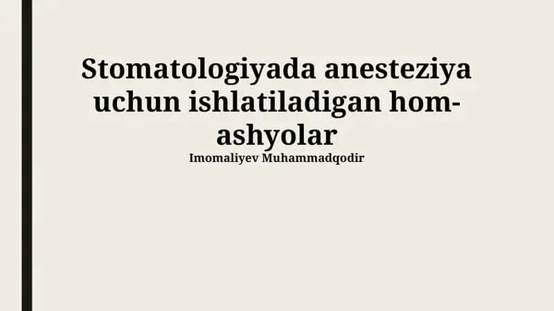Stomatologiyada anesteziya uchun ishlatiladigan hom-ashyolar 1