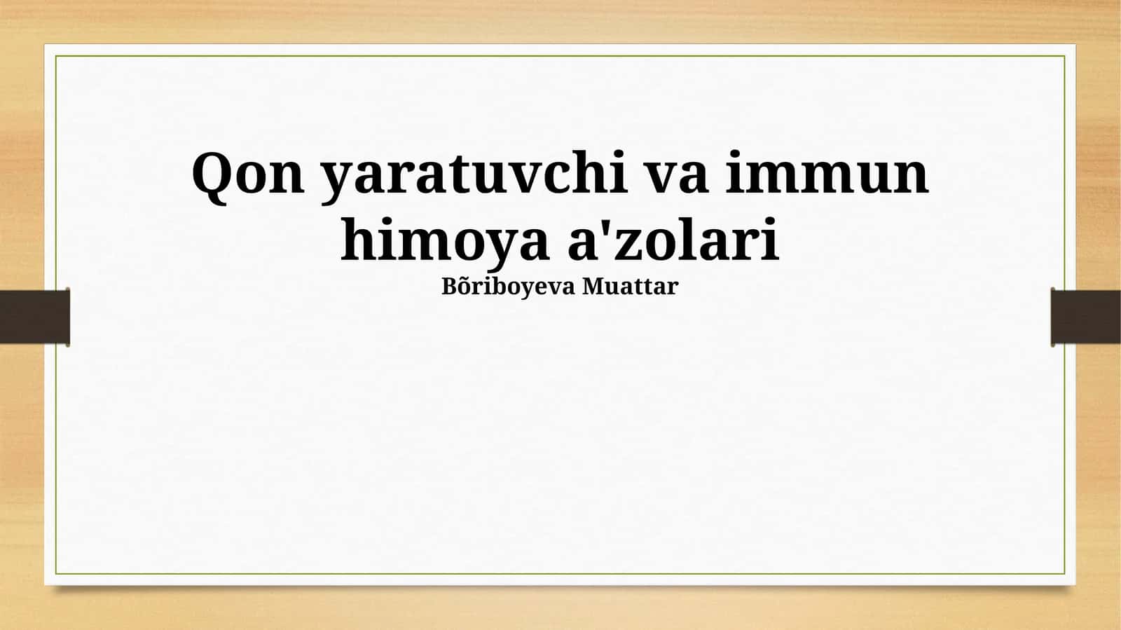 Qon yaratuvchi va immun himoya a'zolari 1