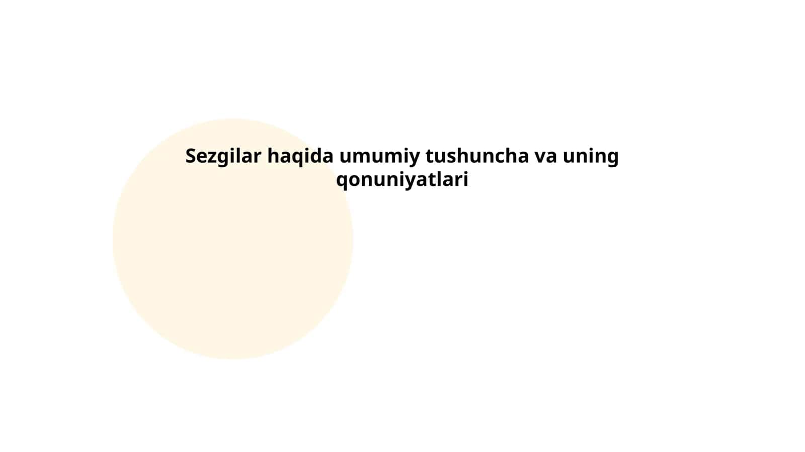 Sezgilar haqida umumiy tushuncha va uning qonuniyatlari 1