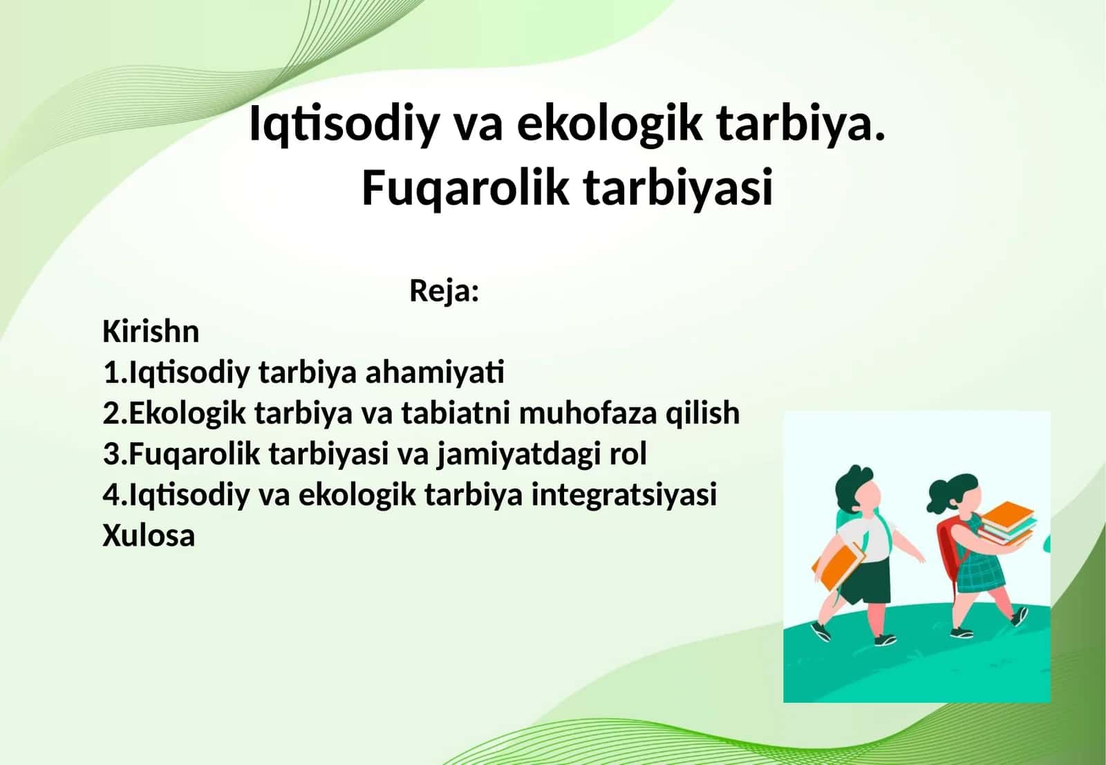 Iqtisodiy va ekologik tarbiya. Fuqarolik tarbiyasi 1