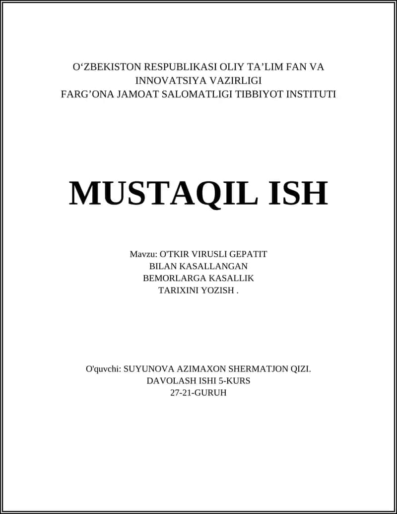 O'TKIR VIRUSLI GEPATIT BILAN KASALLANGAN BEMORLARGA KASALLIK TARIXINI YOZISH 1