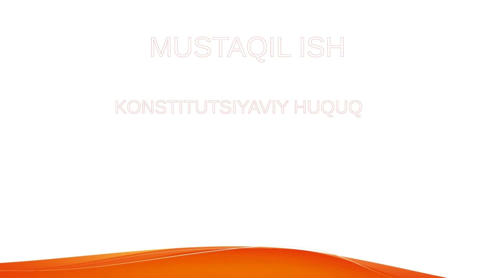 KONSTITUTSIYAVIY HUQUQ 1