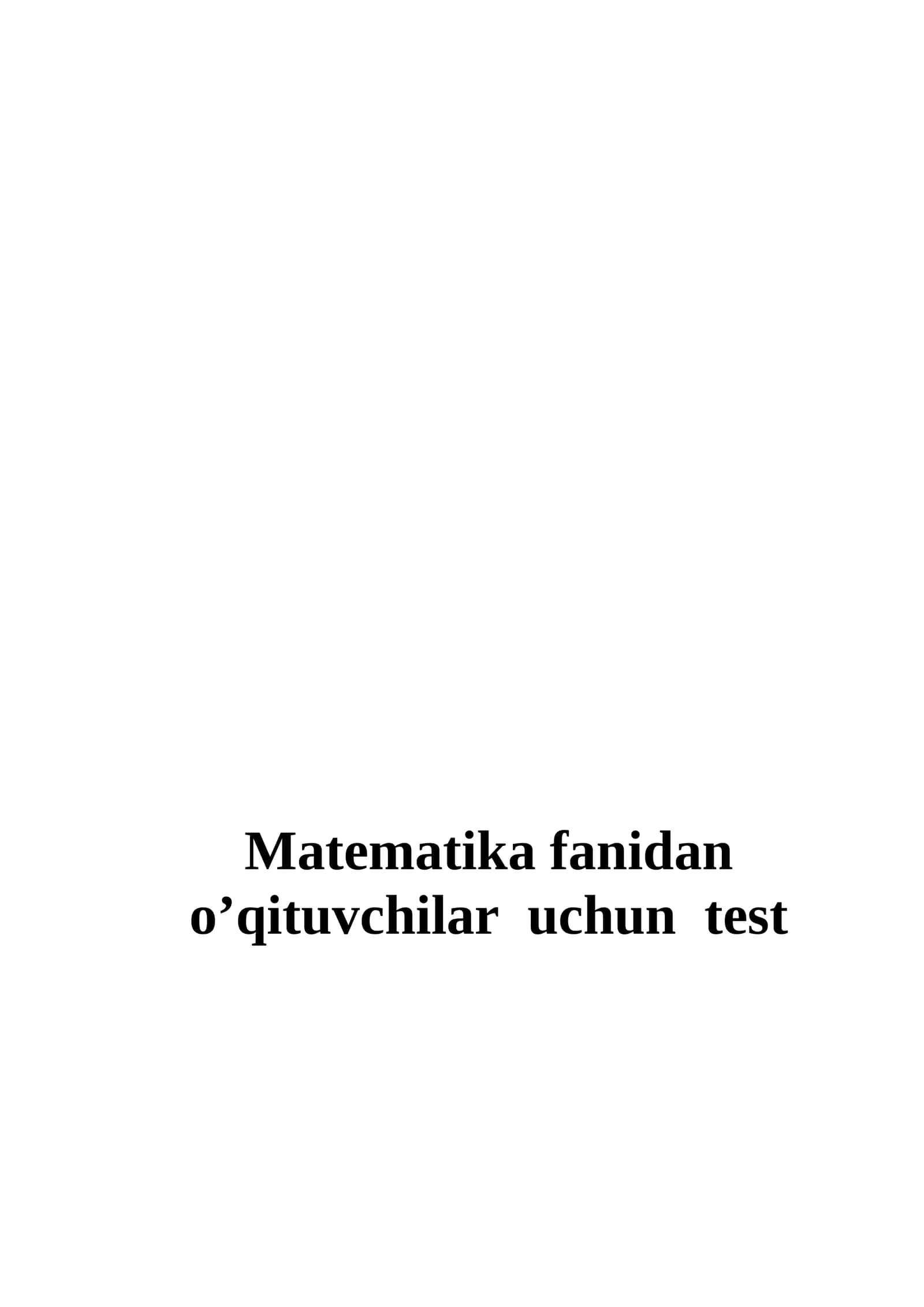 Testlar - Matematika fanidan 1