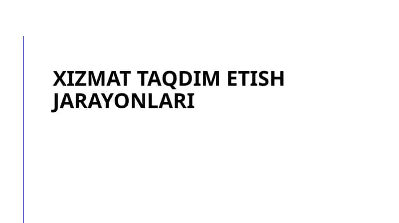 Xizmat taqdim etish jarayonlari 1