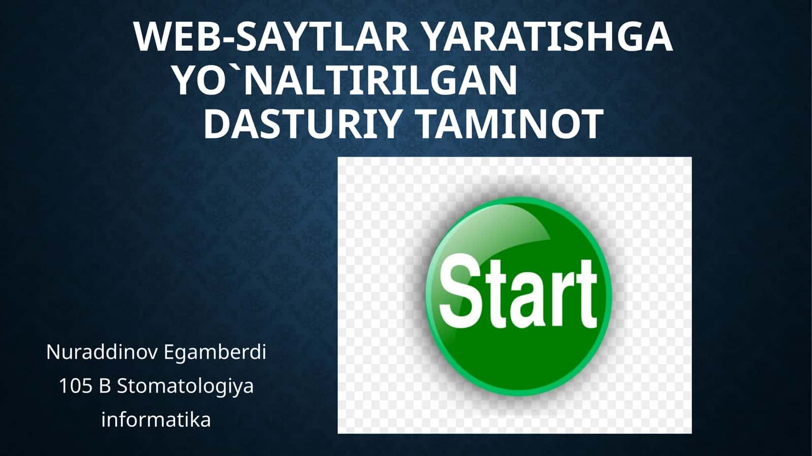 WEB-SAYTLAR YARATISHGA YO`NALTIRILGAN DASTURIY TAMINOT 1