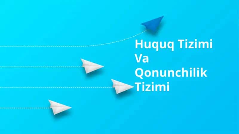 Huquq Tizimi Va Qonunchilik Tizimi 1