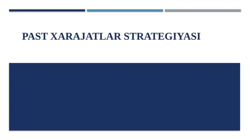 PAST XARAJATLAR STRATEGIYASI 1