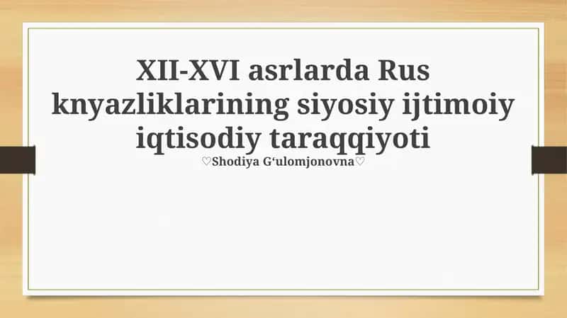 Rus knyazliklarining siyosiy ijtimoiy iqtisodiy taraqqiyoti 1
