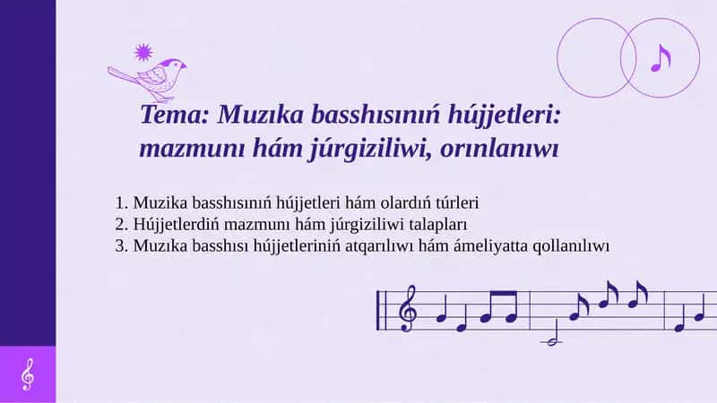Muzıka basshısınıń hújjetleri mazmunı hám júrgiziliwi, orınlanıwı. 1