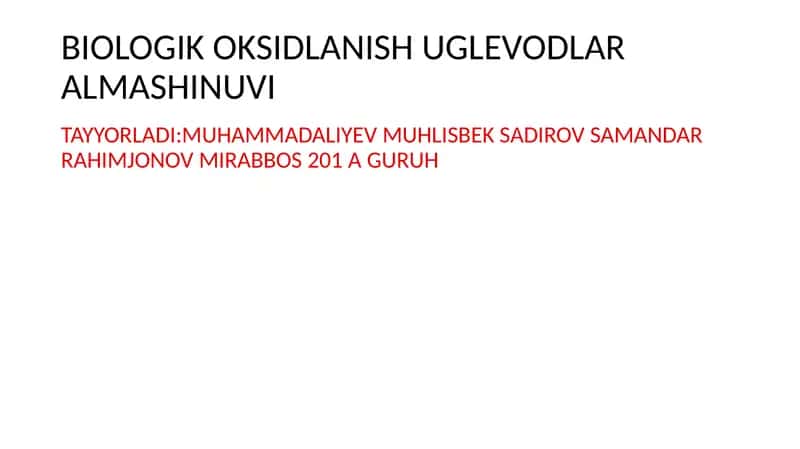 BIOLOGIK OKSIDLANISH UGLEVODLAR ALMASHINUVI 1