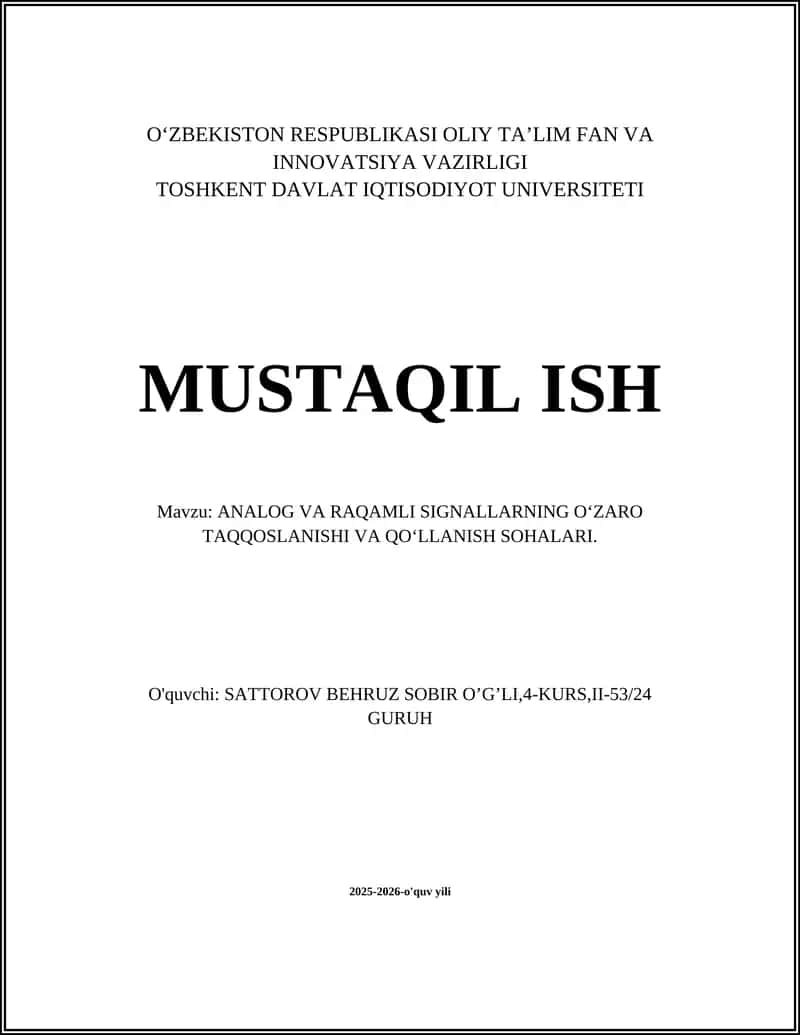 ANALOG VA RAQAMLI SIGNALLARNING O‘ZARO TAQQOSLANISHI VA QO‘LLANISH SOHALARI 1