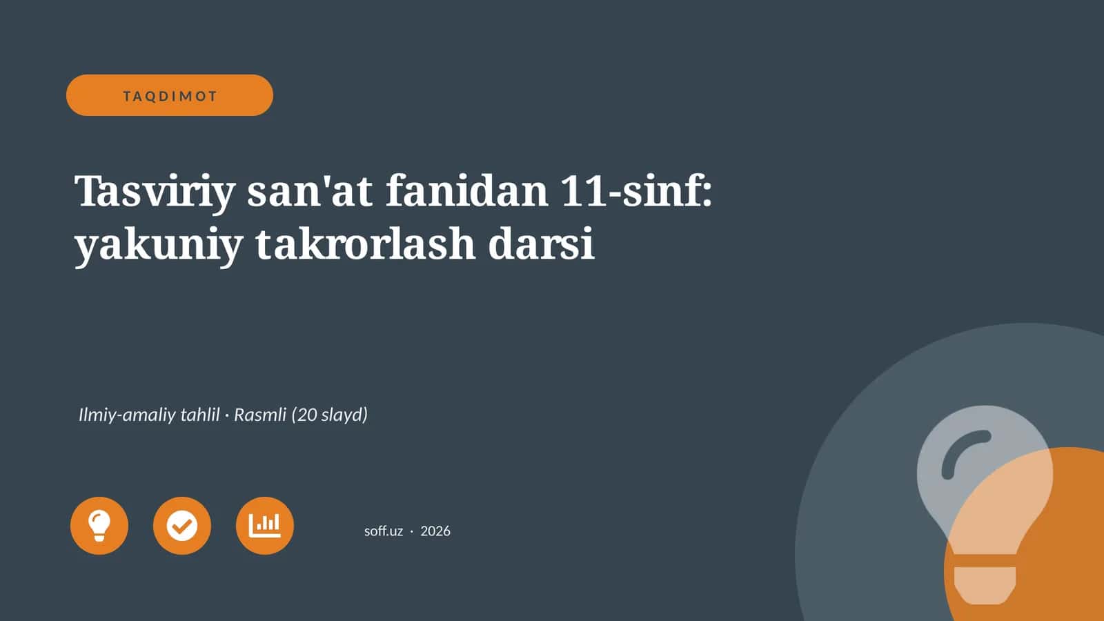 Tasviriy san'at fanidan 11-sinf: yakuniy takrorlash darsi 1
