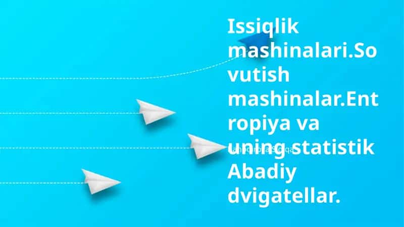 Sovutgichlar va Entropiya 1