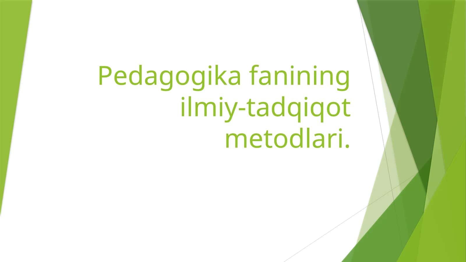Pedagogikafanining ilmiy-tadqiqot metodlari 1
