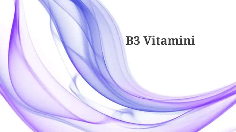 Vitamin B3: Ta'rifi, Vazifalari va Manbalari 1