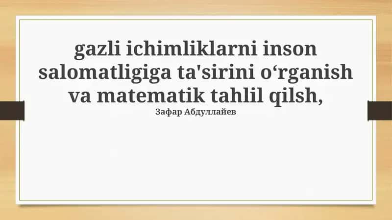 Gazli ichimliklarni inson salomatligiga ta'siri 1