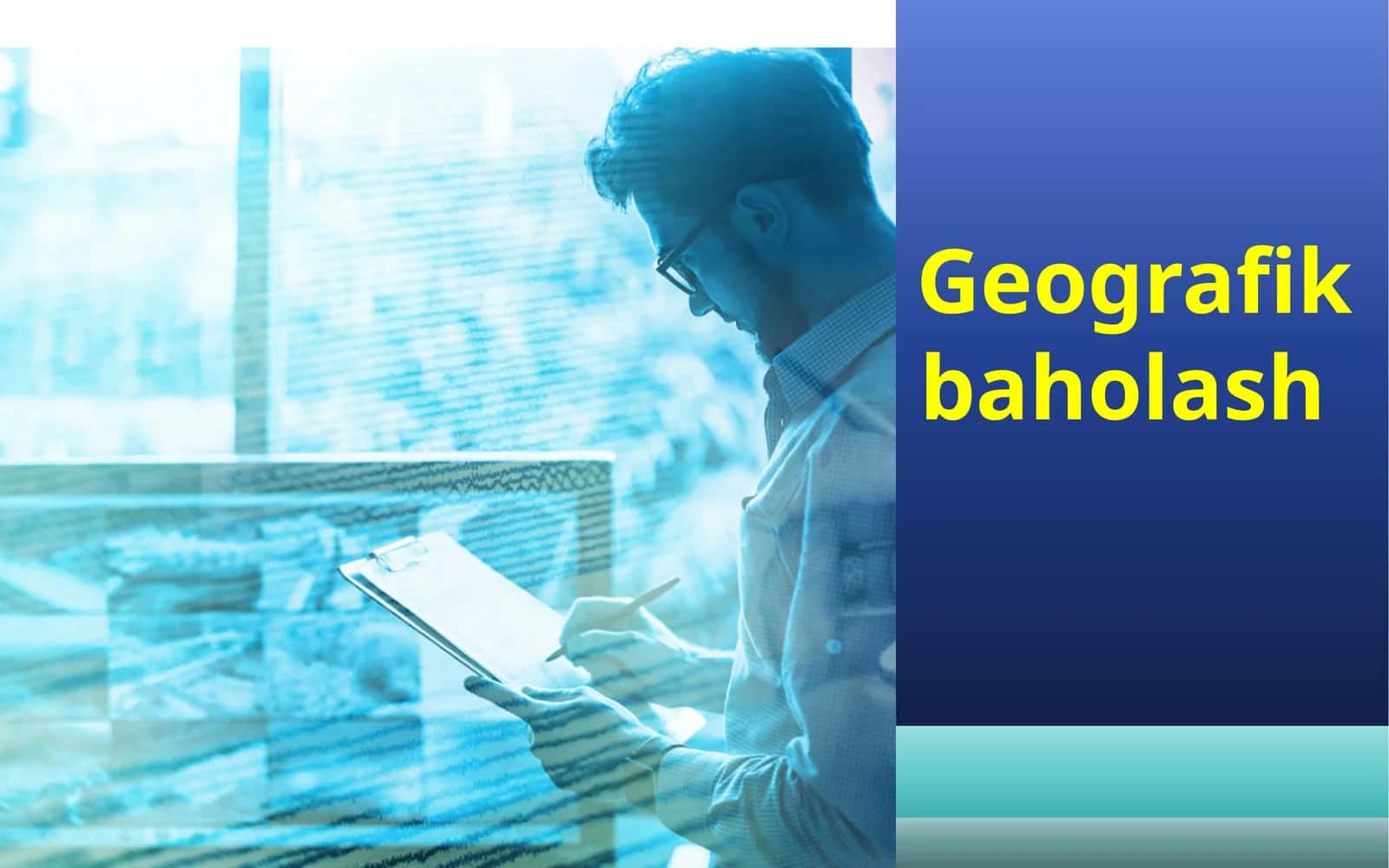 Geografik baholash 1