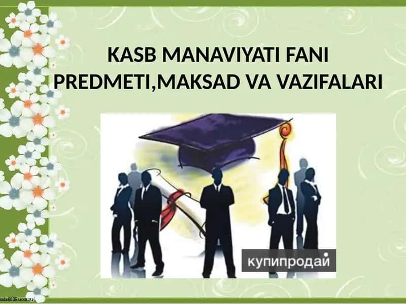Kasb Manaviyati Fanining Predmeti, Maksad va Vazifalari 1