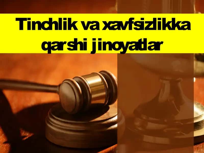 Tinchlik va xavfsizlikka qarshi jinoyatlar 1