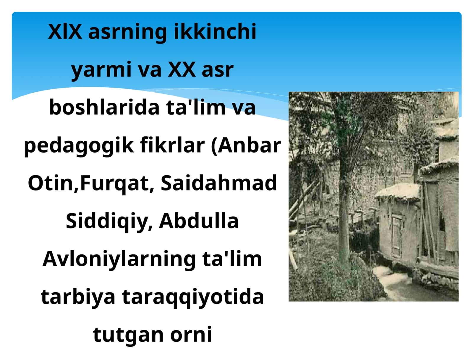 XIX asrning ikkinchi yarmi va XX asr boshlarida ta'lim va pedagogik fikrlar 1