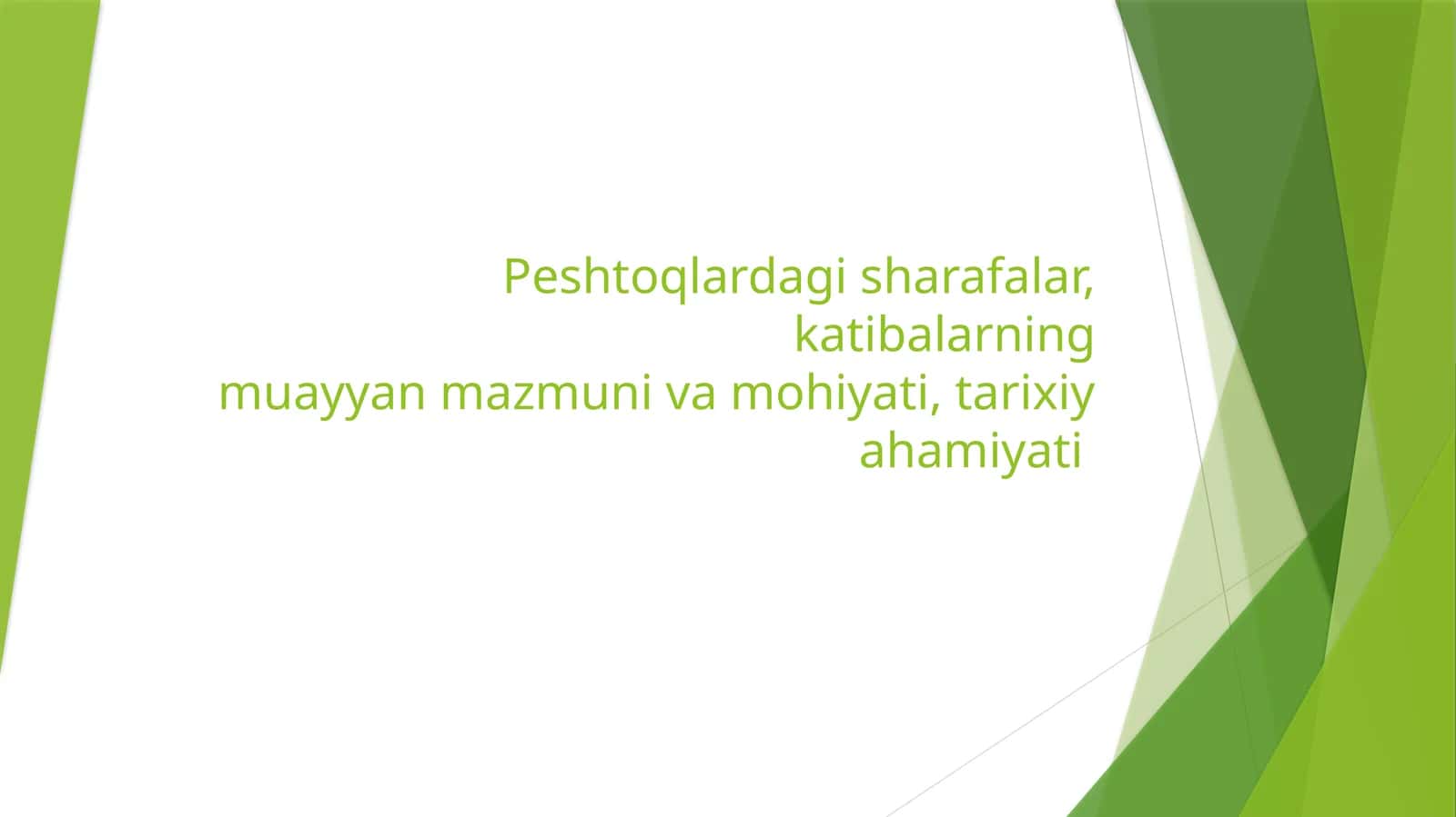 Peshtoqlardagi sharafalar, katibalarning muayyan mazmuni va mohiyati, tarixiy ahamiyati 1