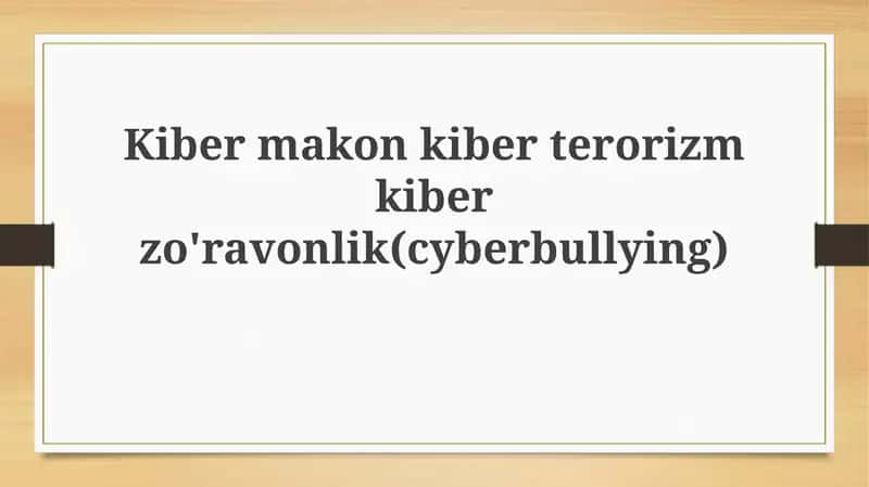 Kibermakon, Kiberterrorizm va Kiberbulling 1