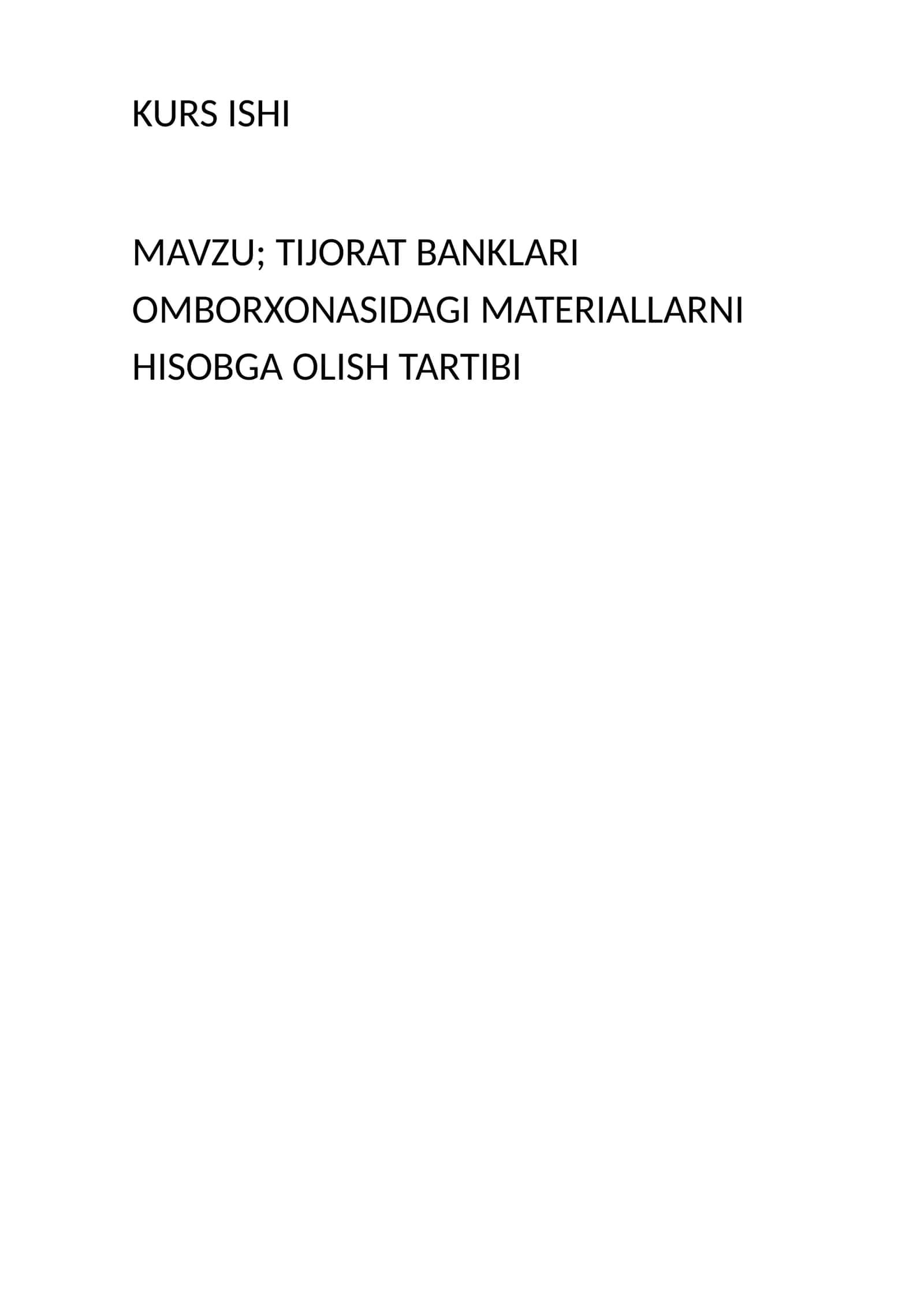 TIJORAT BANKLARI OMBORXONASIDAGI MATERIALLARNI HISOBGA OLISH TARTIBI 1