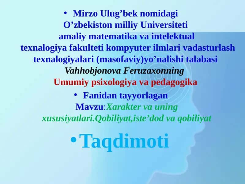 Xarakter va uning xususiyatlari. Qobiliyat, iste'dod va qobiliyat 1