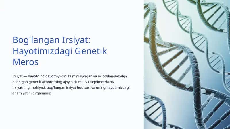 Bog'langan Irsiyat: Hayotimizdagi Genetik Meros 1