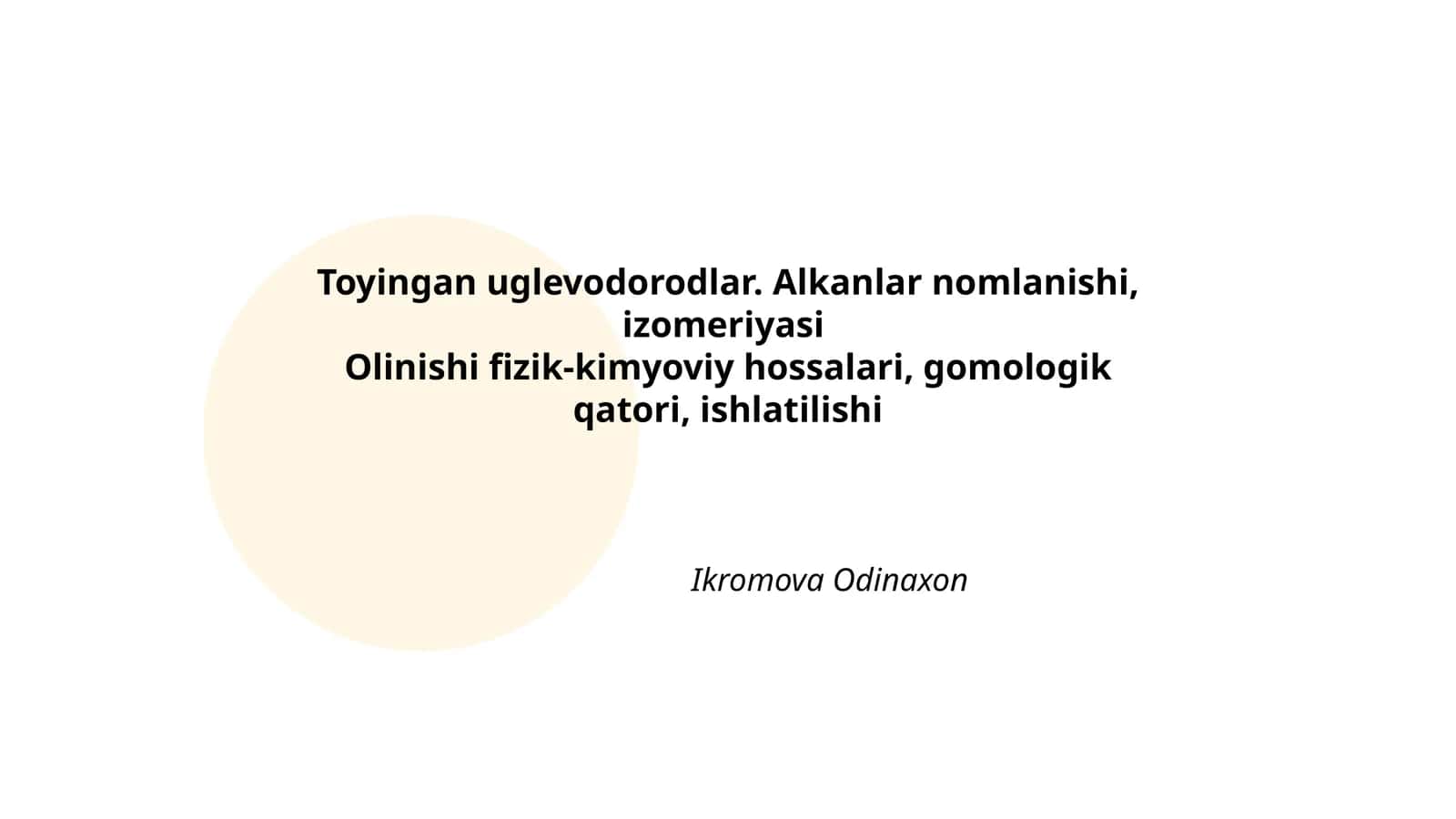Toyingan uglevodorodlar. Alkanlar nomlanishi, izomeriyasi 1
