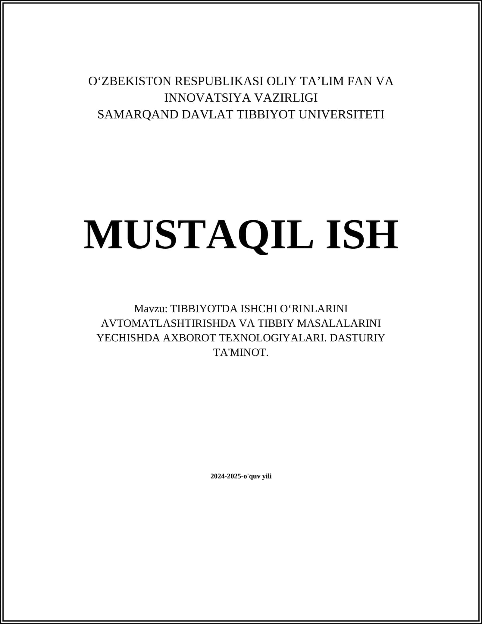 TIBBIYOTDA ISHCHI OʻRINLARINI AVTOMATLASHTIRISHDA VA TIBBIY MASALALARINI YECHISHDA AXBOROT TEXNOLOGIYALARI. DASTURIY TA'MINOT 1