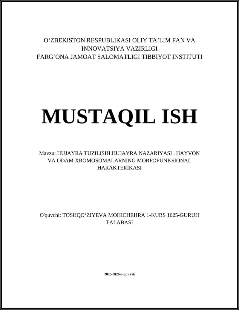 Hujayra Tuzilishi. Hujayra Nazariyasi. Hayvon va Odam Xromosomalarning Morfofunktsional Harakterikasi 1
