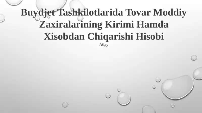 Buydjet Tashkilotlarida Tovar Moddiy Zaxiralarining Kirimi Hamda Xisobdan Chiqarishi Hisobi 1