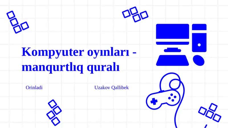 Kompyuter oyınları - manqurtlıq quralı (Qaraqalpaq tilinde) 1