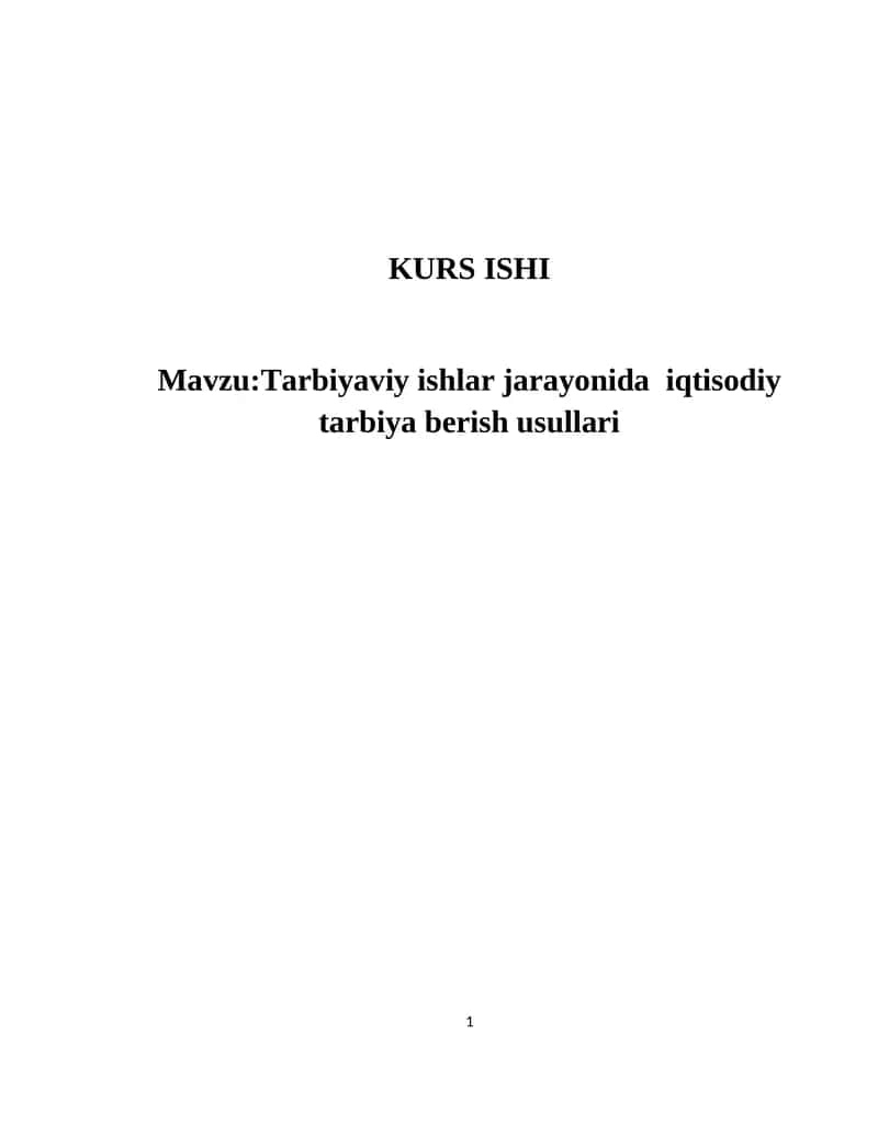 Tarbiyaviy ishlar jarayonida iqtisodiy tarbiya berish usullari 1