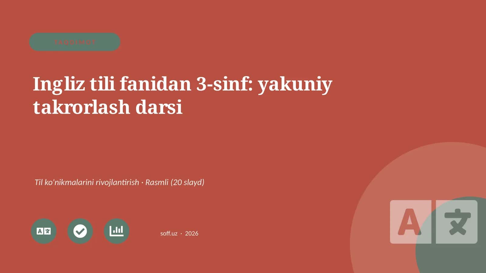 Ingliz tili fanidan 3-sinf: yakuniy takrorlash darsi 1