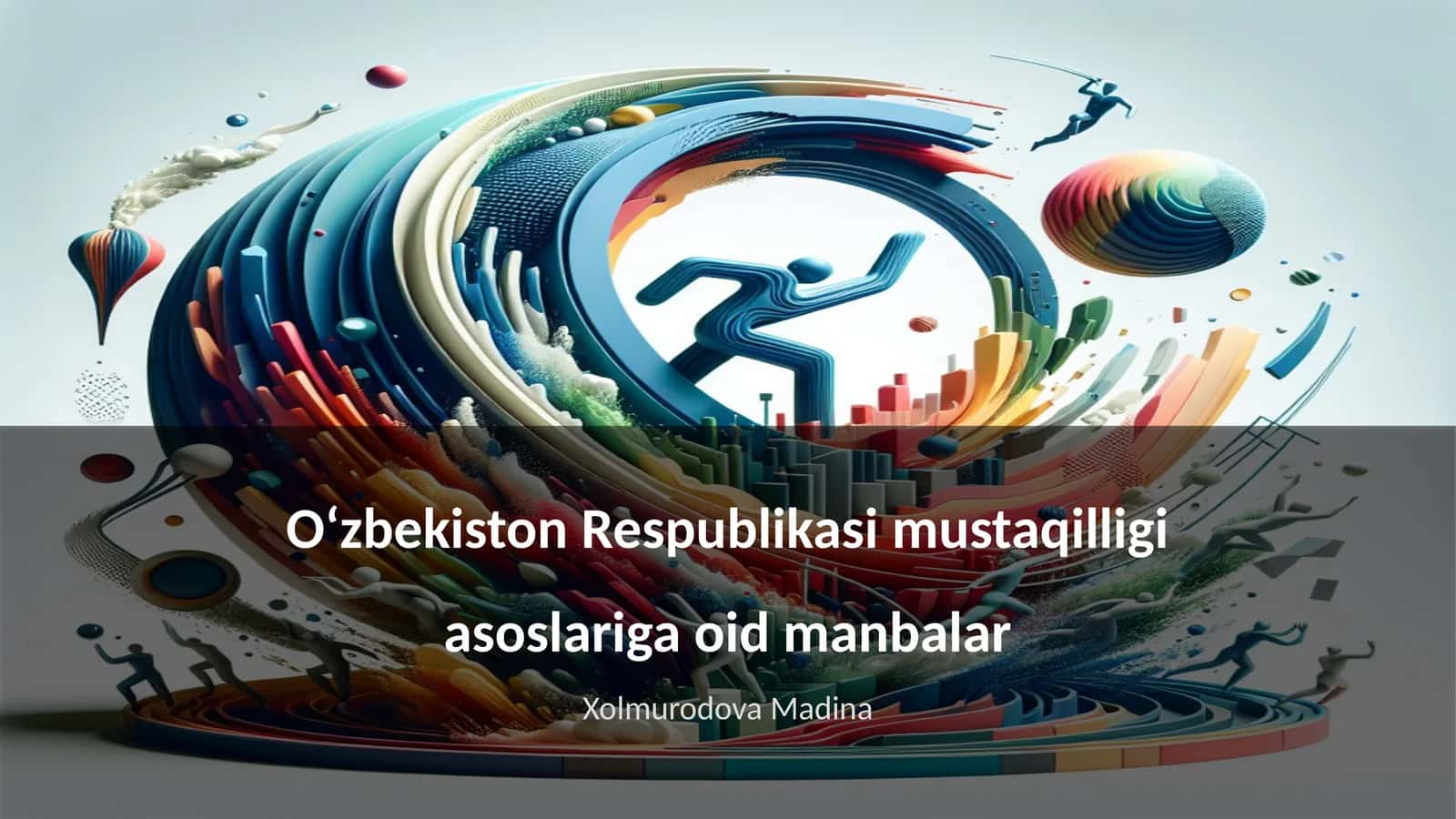 Oʻzbekiston Respublikasi mustaqilligi asoslariga oid manbalar 1