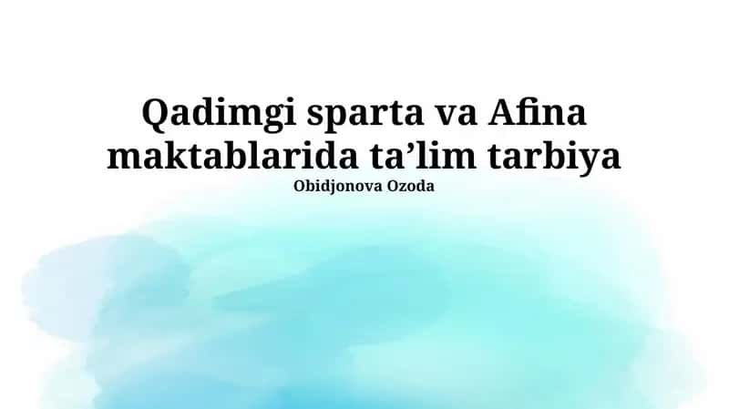 Qadimgi sparta va Afina maktablarida taʼlim tarbiya 1