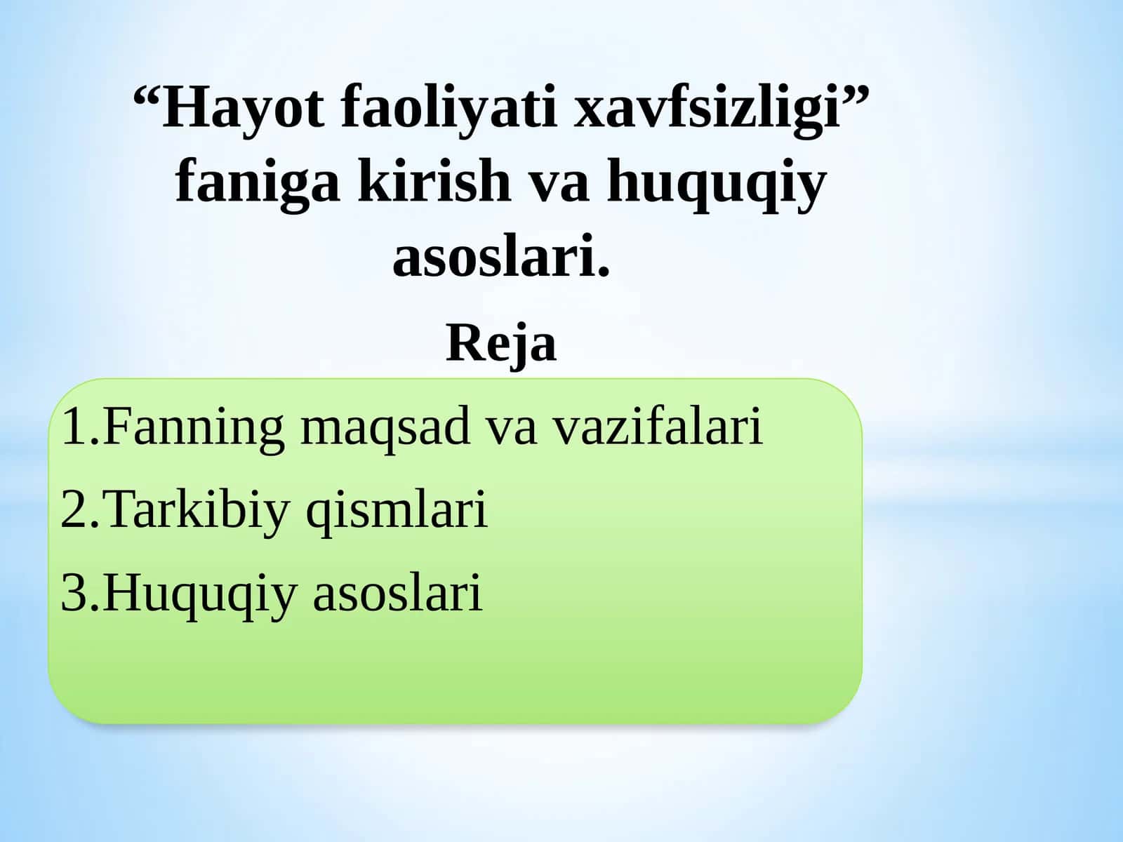 Hayot faoliyati xavfsizligi fanigakirishvahuquqiyasoslari 1