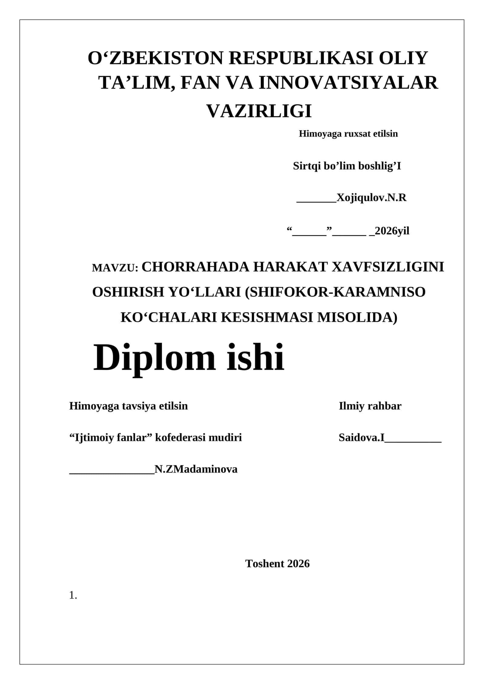 CHORRAHADA HARAKAT XAVFSIZLIGINI OSHIRISH YO‘LLARI (SHIFOKOR-KARAMNISO KO‘CHALARI KESISHMASI MISOLIDA) Diplom ishi 1