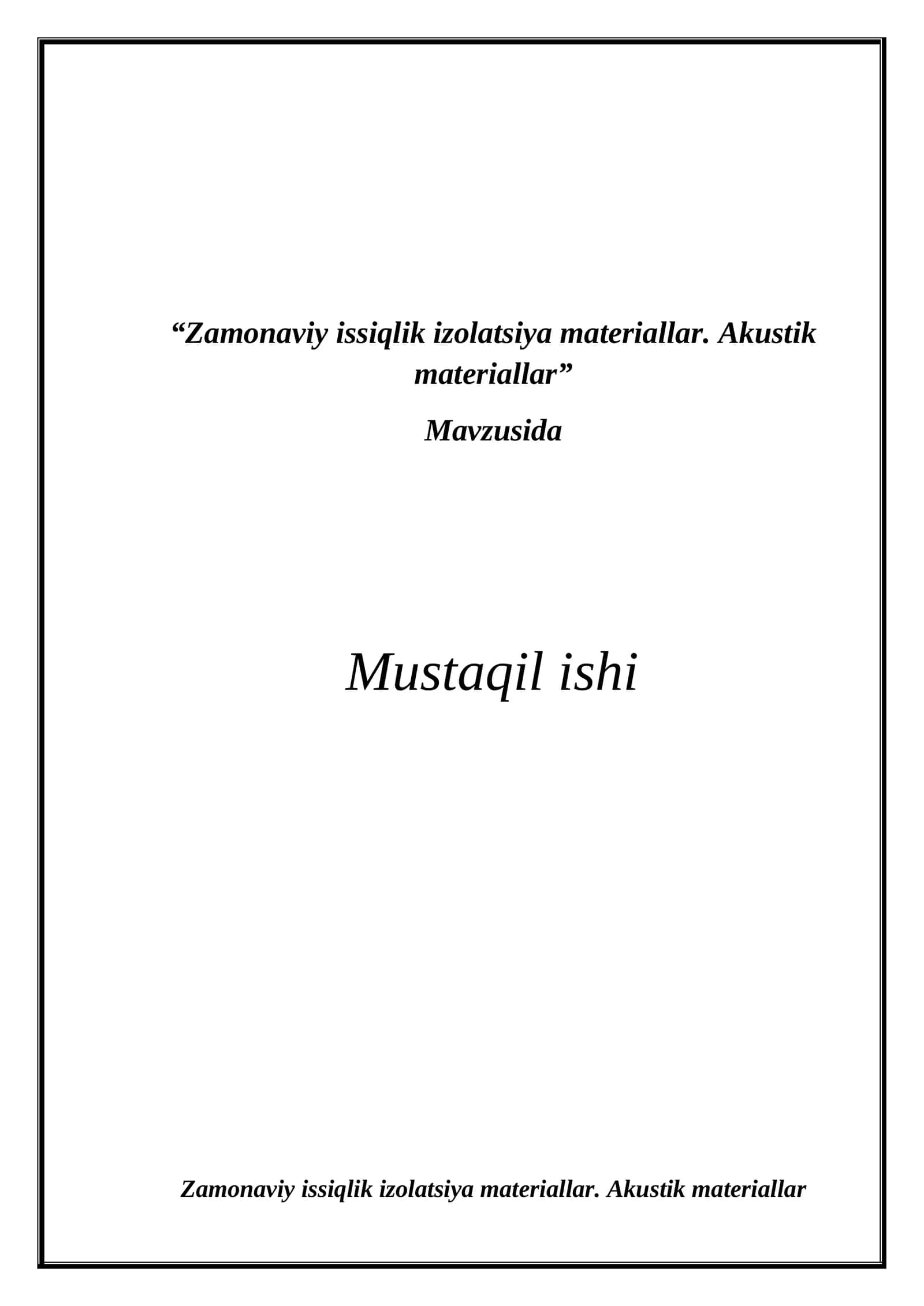 Zamonaviy issiqlik izolatsiya materiallar. Akustik materiallar 1