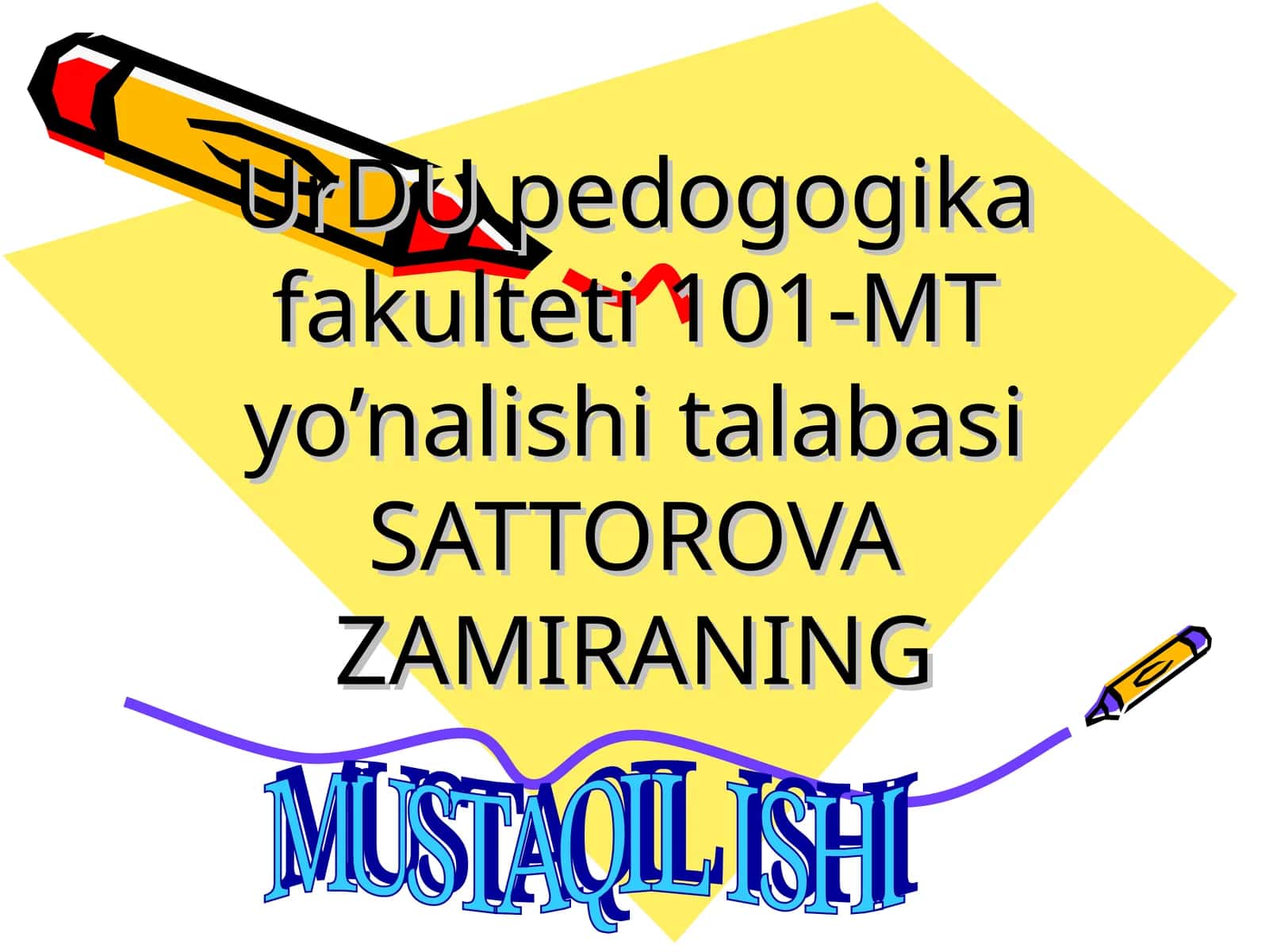UrDU pedogogika fakulteti 101-MT yo’nalishi talabasi SATTOROVA ZAMIRA 1