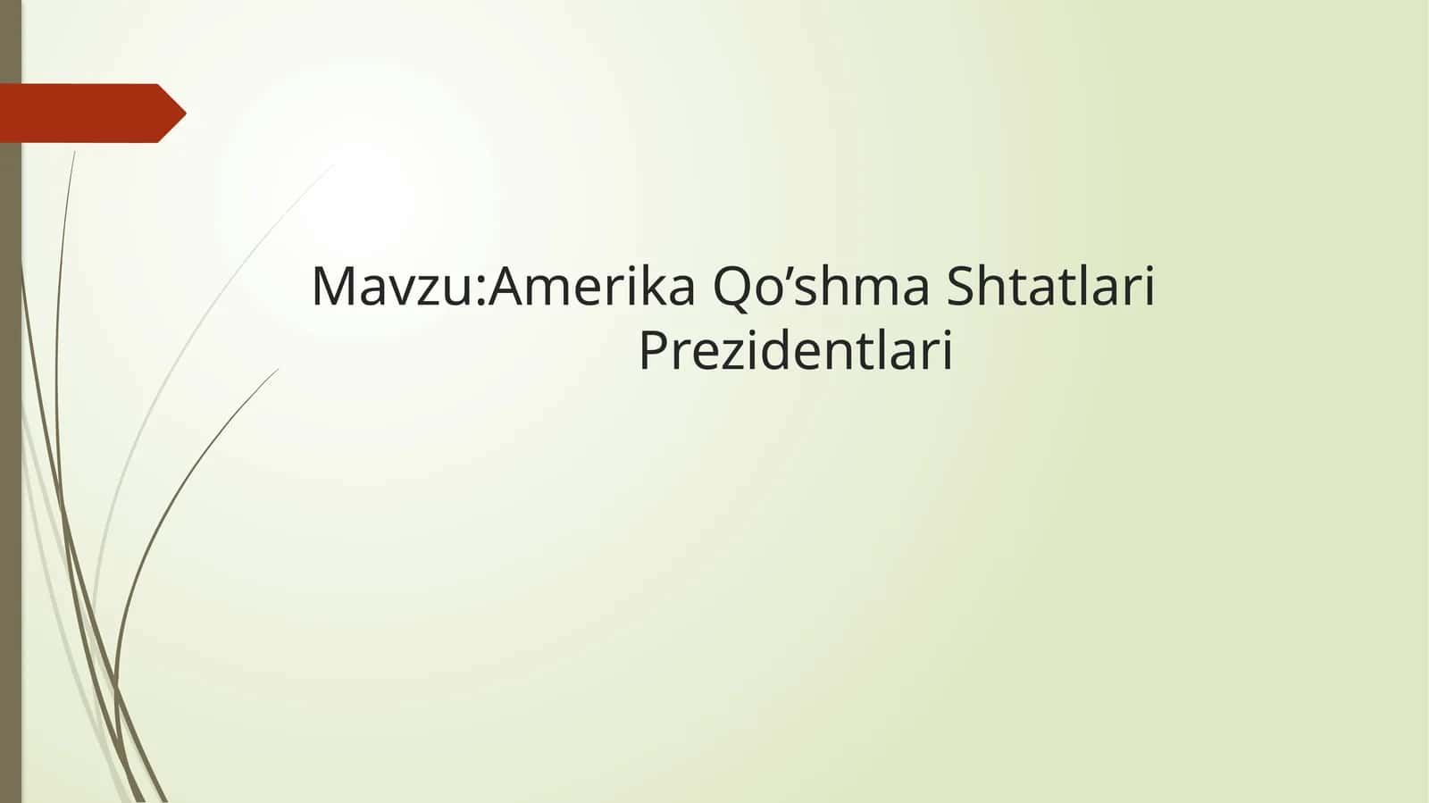 Amerika Qo’shma Shtatlari Prezidentlari 1