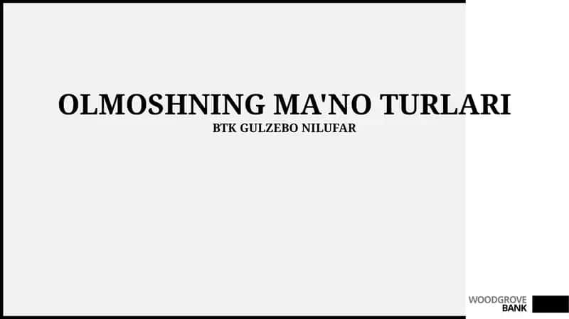 OLMOSHNING MA'NO TURLARI 1
