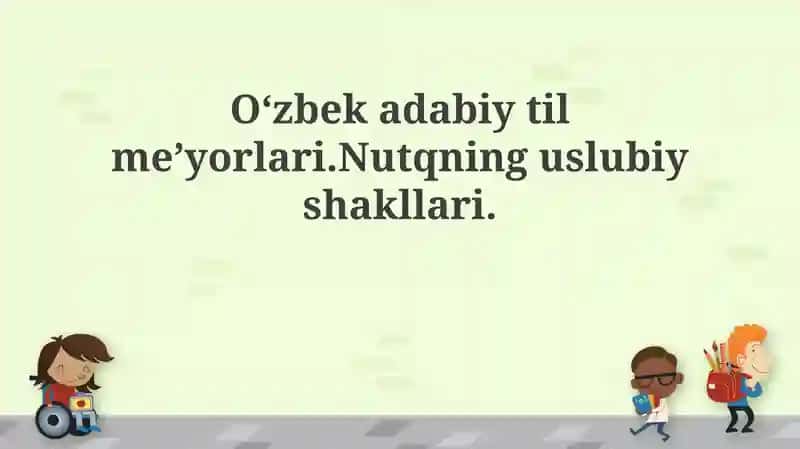 O'zbek adabiy tilining me'yorlari