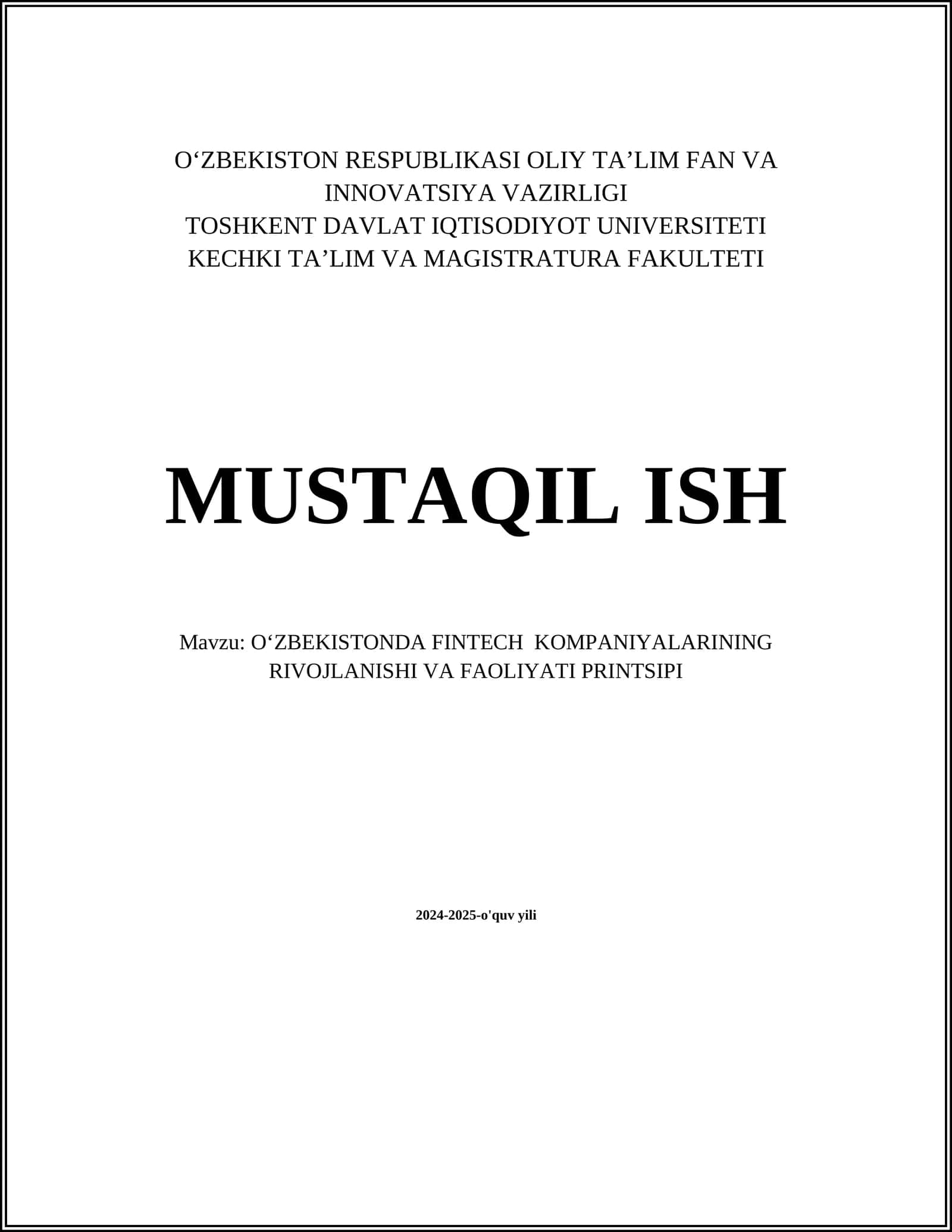 OʻZBEKISTONDA FINTECH KOMPANIYALARINING RIVOJLANISHI VA FAOLIYATI PRINTSIPI 2024-2025-o'quv yili 1